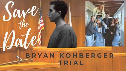 Bryan Kohberger Trial: Upcoming Important Dates!