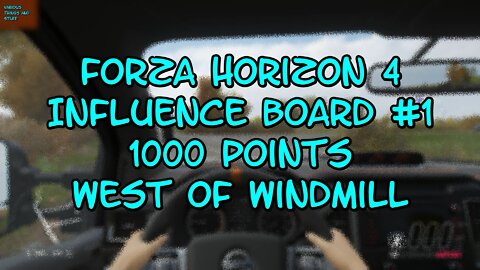 Forza Horizon 4 Influence Board #1 1000 Points West of Windmill