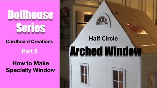 Dollhouse Arched Window