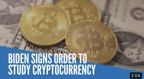 Biden signs order to study Bitcoin