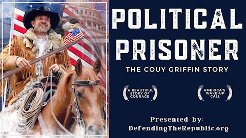 Political Prisoner: The Couy Griffin Story