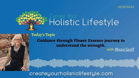 Create Your Holistic Lifestyle - Rhoni Groff (Gift Of The Flowers)