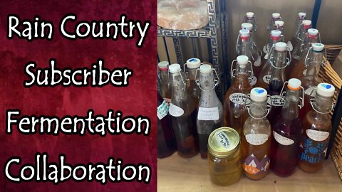Rain Country Subscriber Fermenting Collaboration