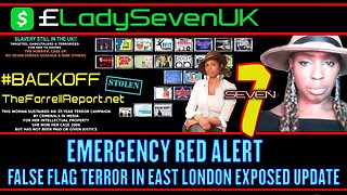 FALSE FLAG TERROR IN EAST LONDON EXPOSED UPDATE | SEVEN LONDON UK