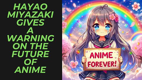 Hayao Miyazaki Has A Warning the Future of Anime | Could the best really be behind us?