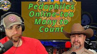 Pedophiles Online: Too Many To Count