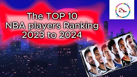 TOP 10 NBA players RANKING for 2023-2024 season