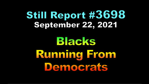 Blacks Running Away From Democrats, 3698