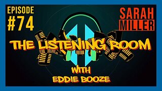 The Listening Room with Eddie Booze - #74 (Sarah Miller)