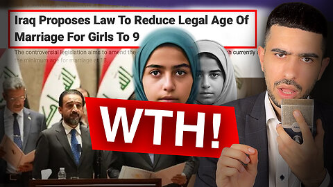 Iraq To DROP Marriage Age For Girls to 9!