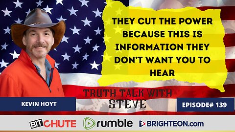 Kevin Hoyt - They Cut The Power Because This Is Information They Don’t Want You To Hear