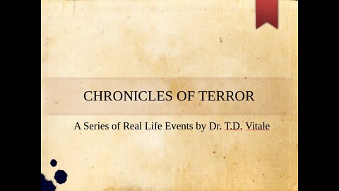 Chronicles of Terror by Dr. T.D. Vitale - 1995 Baptism In The Holy Ghost