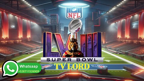 Super Bowl 2024 en Exclusiva Tv Lord Streaming