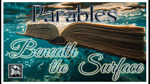 Beneath the Surface: Parable of the Talents