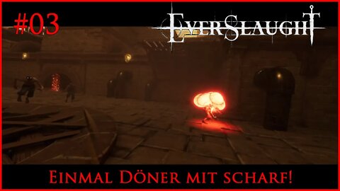 Einmal Döner mit scharf! - Fast wie Diablo in VR!! | Everslaught VR | #03