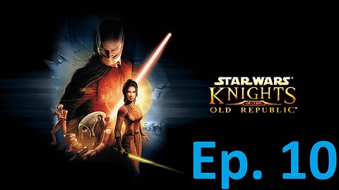 Star Wars: Knights of the Old Republic, Episode 10: Friends In (Very) Low Places