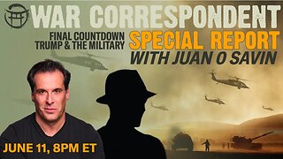 🚁 WAR CORRESPONDENT SPECIAL REPORT with JUAN O SAVIN & JEAN-CLAUDE - JUNE 11