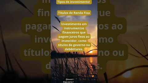 Tipos de investimentos títulos de renda fixa #dicas #dinheiro #finance #youtubeshorts