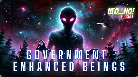 Government Enhanced Beings