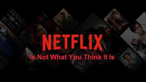 SHOCKING: Netflix Is Not What You Think It Is?