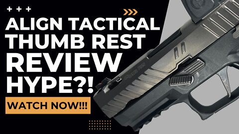 Align Tactical Thumb Rest Review