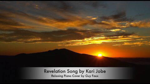 Revelation Song by Kari Jobe - Relaxing Piano Cover by Guy Faux - Stress Relief.