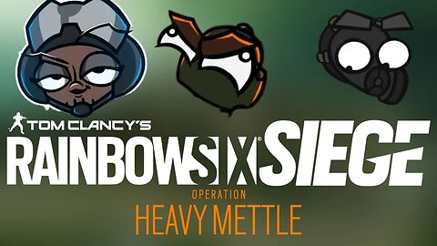 LIVE NOW | Operation Heavy Mettle! Rainbow Six Siege LET'S RANK UP!