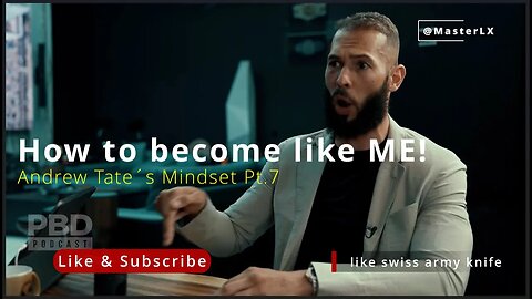 Andrew Tate´s Mindset Pt.7 / How to Become Like Andrew Tate: Achieve Success and Reach Your Goals