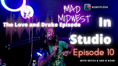 Mad Midwest Presents: In Studio Episode 10 - The Love and Drake Episode