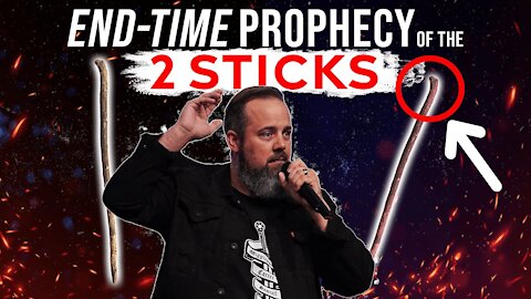 This End-Time Prophecy is Happening NOW! - The 2 Sticks Prophetic Word