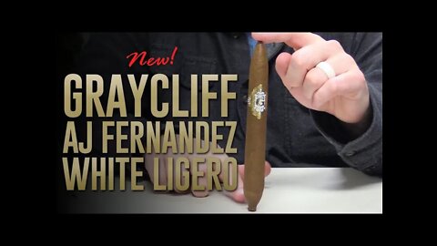 NEW! Graycliff AJ Fernandez White Ligero