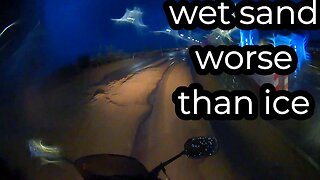 #biker, wet ride, #wet sand, worse than ice,#ambient,