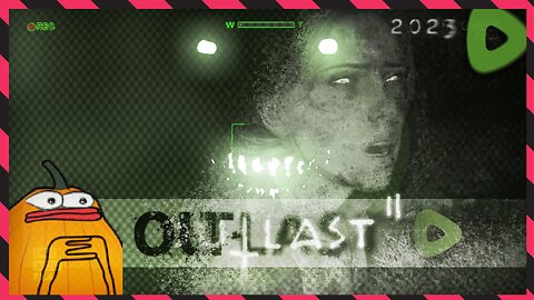 *BLIND* Whistleblow and Outlast 2 begin? ||||| 10-03-23 ||||| Outlast (2013)