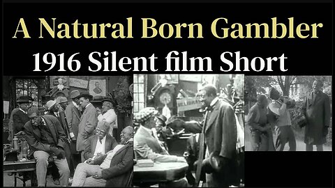 A Natural Born Gambler (1916 Silent Short film)