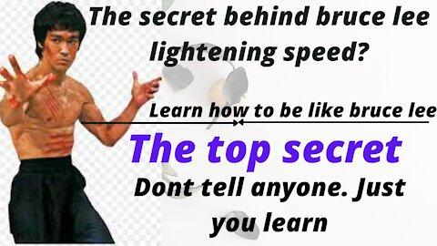 The secret behind Bruce Lee lightening speed? Learn his top secrets.