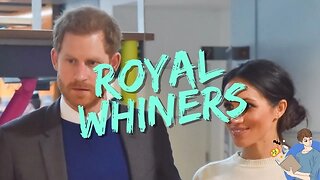 Prince Harry and Meghan Markle Whine And Gaslight