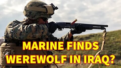 MARINE CLOSE CALL WITH WOLFMAN IN IRAQ!