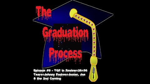 008 The Graduation Process Podcast Episode8 TGP In Review+26+96 Tears+Johnny Podres...