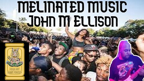 Melinated Music W/ John M Ellison