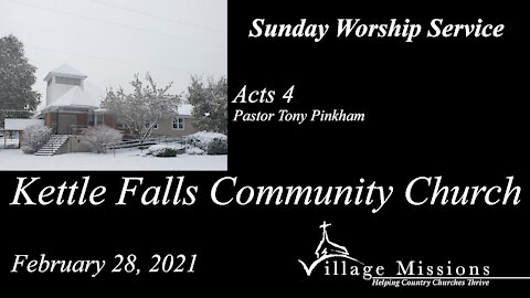 (KFCC) February 28, 2021 - Acts 4 - Sunday Worship