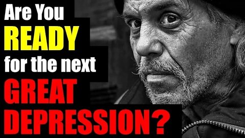 Preparing for the Coming GREAT DEPRESSION - Get READY!