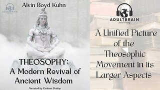 Clip - Alvin Boyd Kuhn. Theosophy – A Modern Revival of Ancient Wisdom. Ancient Oriental Esotericism