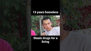 Stealing Drugs As a Job From Other Homeless People