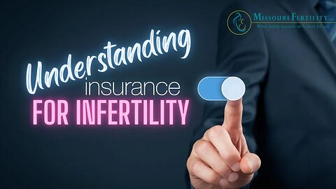 How does Insurance work for Infertility Diagnosis and Treatment?