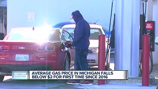 Average gas prices in Michigan drop below $2/gallon for first time since April 2016