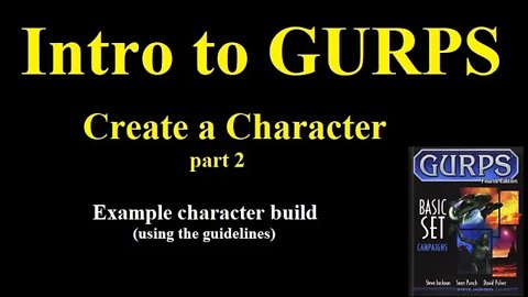 Create a character in GURPS (Low Fantasy Example)