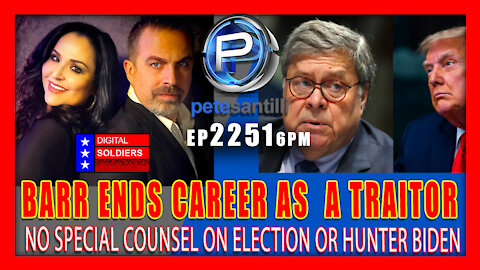 EP 2051-6PM BARR ENDS CAREER AS A TRAITOR: No Special Counsel On Hunter Or Election