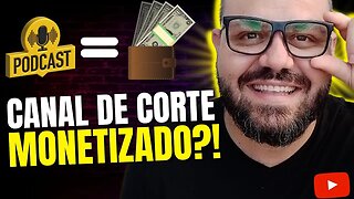 [COMPROVADO] COMO MONETIZAR CANAL DE CORTES DE PODCAST (SEM DEPENDER DE ADSENSE)