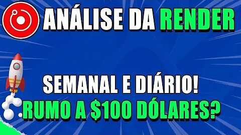 RENDER 🚀ANÁLISE COMPLETA DO DIARIO AO SEMANAL 🟢 ANÁLISE RNDR HOJE