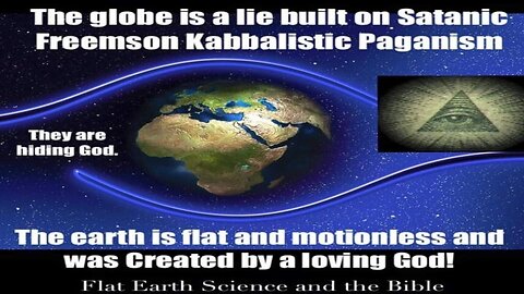 Freemasonry was built upon a d!sk Earth perception so why lie?